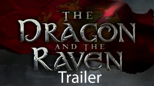 The Dragon and the Raven trailer